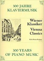 300 Years of Piano Music: VIENNA CLASSICS