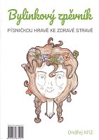Bylinkový zpěvník - Ondřej Kříž / 15 pieces about herbs for vocal, piano and other instruments