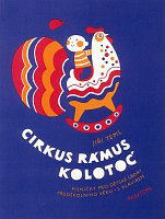 Cirkus Rámus/Kolotoč - písničky pro dětské sbory a klavír