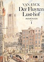 DER FLUYTEN LUSTHOF 1 by Jacob van Eyck - pierwsze kompletne wydanie z obszernym komentarzem