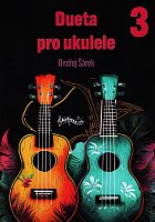 Dueta pro ukulele 3 / melodie a tabulatura