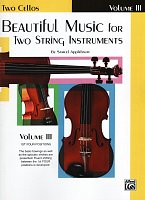 Beautiful Music 3 for Two String Instruments  / skladby pre dve violončela
