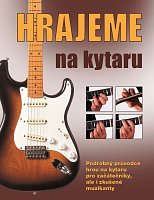 Hrajeme na kytaru - guitar method for beginners and advanced guitarists too