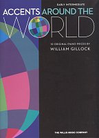 Accents Around the World by William Gillock / 10 original piano pieces