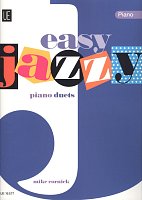 Easy Jazzy Piano Duets / šest snadných originálních skladeb pro 1 klavír 4 ruce