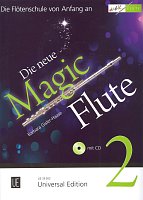 Die Neue Magic Flute 2 + CD / škola hry na příčnou flétnu