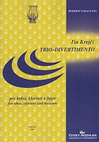 Krejci: Trio – Divertimento for oboe, clarinet and bassoon
