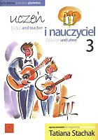 STACHAK, Tatiana - Uczeń i nauczyciel 3 - duety gitarowe