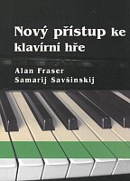 Nový přístup ke klavírní hře - Fraser & Savšinskij