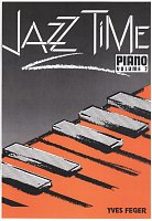 Jazz Time Piano 2 / šest originálních jazzových skladeb pro klavír