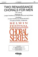 TWO RENAISSANCE CHORALS FOR MEN / TBB a cappella