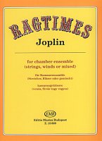 RAGTIMES by Joplin for chamber ensemble (strings,winds or mixed)