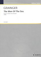 Grainger: The Men Of The Sea / vocal + piano