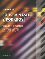 What I Found In The Attic by Jan Matasek / easy piano