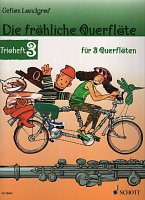 Die fröhliche Querflöte - Trioheft 3 / flute trios - intermediate pieces