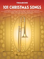 101 Christmas Songs for Trombone / 101 vánočních písní  pro pozoun