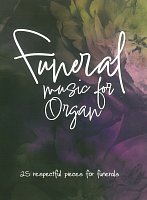 Funeral Music for Organ / Smuteční hudba pro varhany