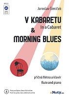 In a Cabaret & Morning Blues + Audio Online / flute and piano (+ parts for guitar, bass and drums online)