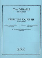 Demarle: DÉBUT EN SOUPLESSE (Flexibilita to začátečníka) / trombon (pozoun)