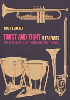 Twist and Tight - 8 fanfares for 2 trumpets, 2 trombones + timpani