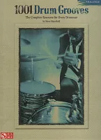 1001 DRUM GROOVES FOR ALL STYLES - The Complete Resource for Every Drummer