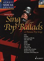 Sing Pop Ballads + CD / 12 krásných popových balad pro zpěv s doprovodem klavíru