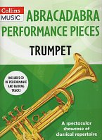 Abracadabra Performance Pieces + CD / trumpeta - přednesové skladby