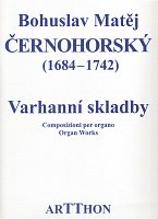 Cernohorsky, Bohuslav Matej: Organ Works