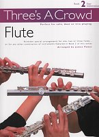 Three's A Crowd 2: Flute / snadné skladby pro 1-3 příčné flétny
