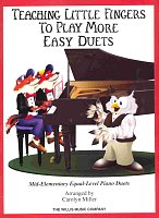 Teaching Little Fingers to Play MORE EASY DUETS - 1 piano 4 hands