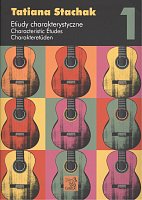 Stachak, Tatiana: Characteristic Etudes 1 / charakteristické etudy pro kytary