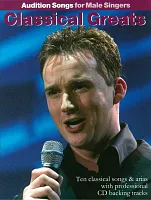 Audition Songs: CLASSICAL GREATS + CD / male singers