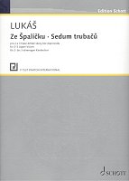 Zdenek Lukas - Ze špalíčku/Sedm trubačů / children choir a cappella