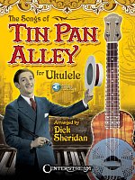 The Songs of TIN PAN ALLEY for Ukulele + Audio Online