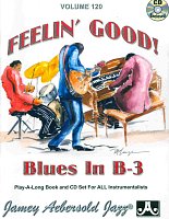 AEBERSOLD PLAY ALONG 120 - FEELIN' GOOD! (Blues In B-3) + CD