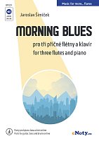 Morning Blues + Audio Online / three flutes and piano (+ parts for guitar, bass and drums online)