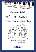 Ježek, Jaroslav: Three Policemen Step / 1 piano 6 hands