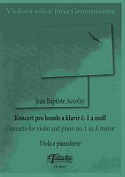 Accolay, Jean Baptiste: Koncert pro housle a klavír č.1 a moll - úprava viola & piano