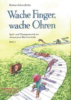 Wache Finger, wache Ohren 2 / piano school for beginners