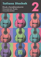 Stachak, Tatiana: Characteristic Etudes 2 / charakteristické etudy pro kytara