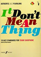 It Don´t Mean a Thing + Audio Online / tenor saxophone - 10 jazz standards