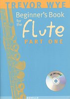 TREVOR WYE: Beginner's Book for the Flute 1 + CD / škola hry na příčnou flétnu