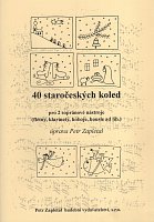 40 old Czech carols for two soprano instruments (recorders, flutes, clarinets, violins, ...)
