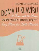 Klement Slavický: W domu przy fortepianie - łatwe utwory dla małych pianistów