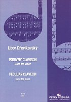 Dřevikovský: PECULIAR CLAVECIN - suita na fortepian