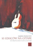 10 Szkiców na gitarę - Marek Pasieczny