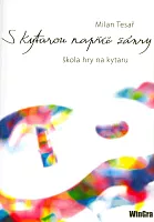 S kytarou napříč žánry – szkoła gry na gitarę + CD