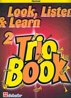 LOOK, LISTEN & LEARN 2 - TRIO BOOK clarinet / klarinet