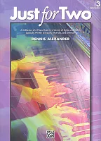 Just for Two 3 / A Collection of 6 Intermediate Piano Duets