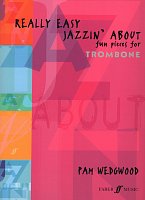Really Easy Jazzin' About / 12 fun pieces for trombone (TC/BC) and piano